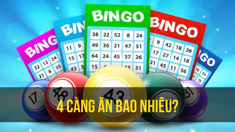 4 Càng Ăn Bao Nhiêu? Tỷ Lệ Ăn Thưởng Hấp Dẫn