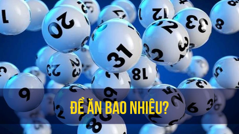 Đề Ăn Bao Nhiêu? Các Tỷ Lệ Ăn Lô Đề Miền Bắc